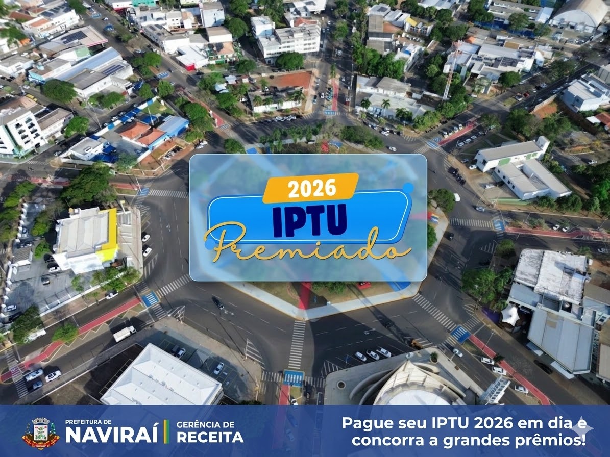 Prazo para pagamento do IPTU 2026 com 15% de desconto termina nesta sexta-feira em Naviraí